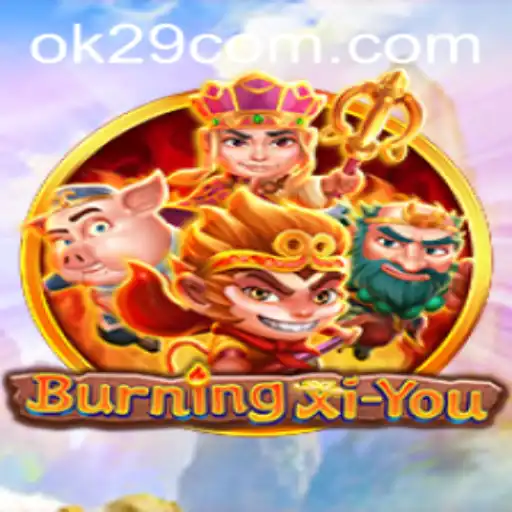 Exploring BurningXiYou: A Deep Dive into the Game's Mechanics and Excitement